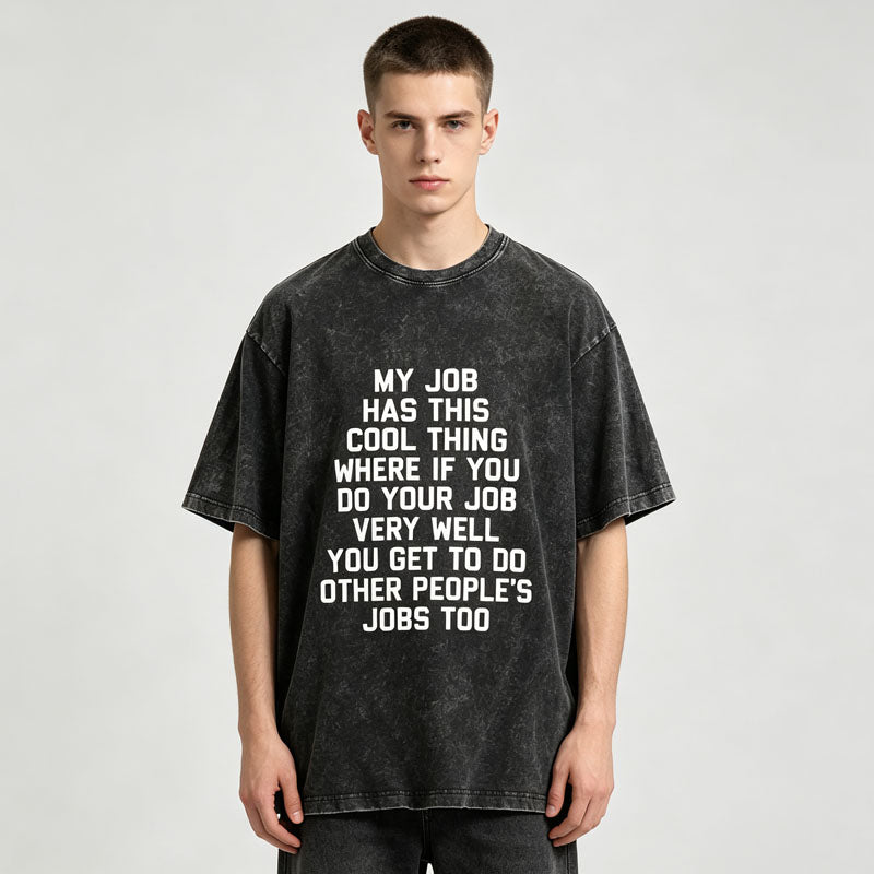 Funny Job Quote Graphic T-Shirt