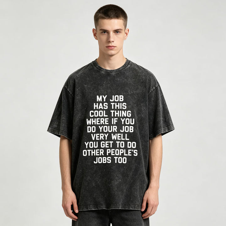 Funny Job Quote Graphic T-Shirt