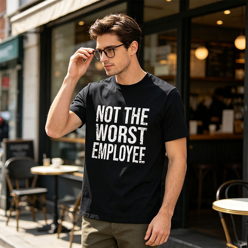 Not The Worst Employee Cotton Tee