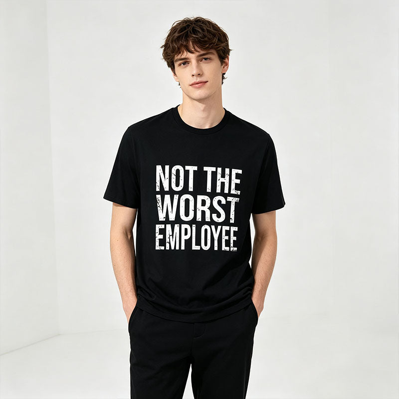 Not The Worst Employee Cotton Tee