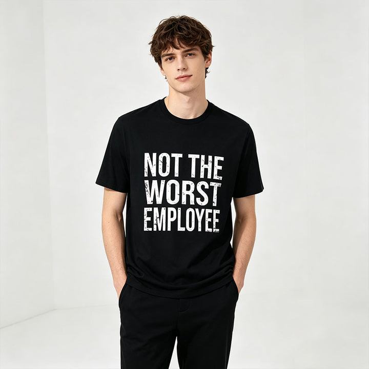 Not The Worst Employee Cotton Tee