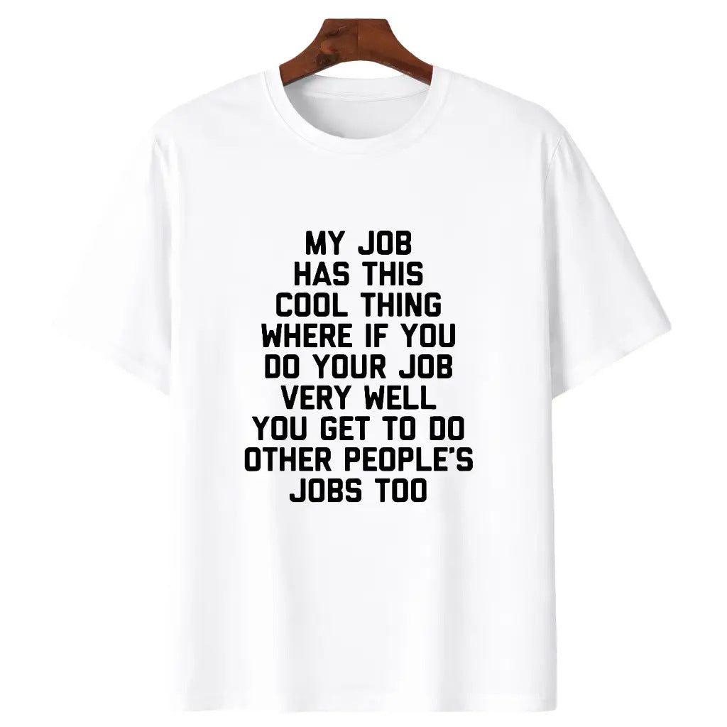 Funny Job Quote Graphic T-Shirt