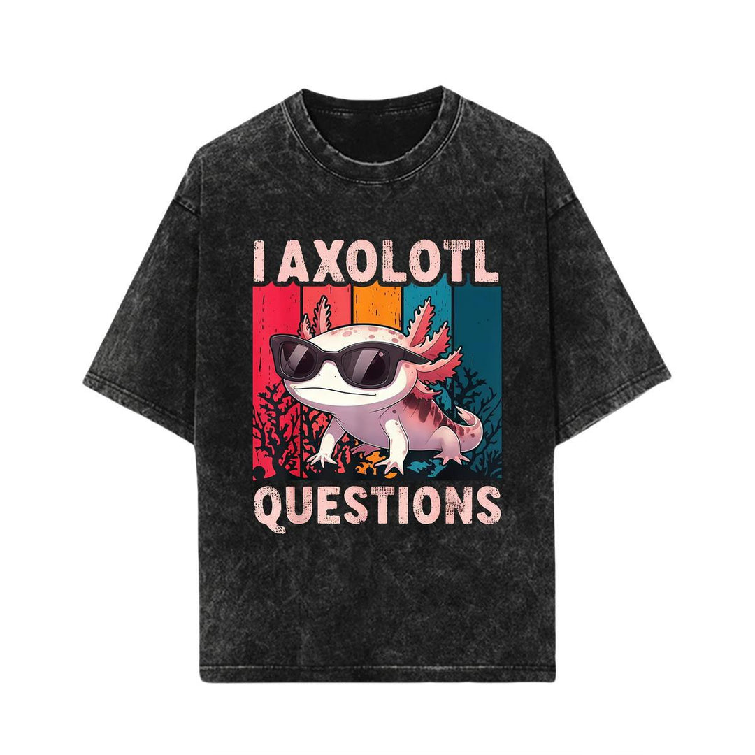 I Axolotl Questions Funny Axolotl T-Shirt | Vintage Washed Cute Salamander Graphic Tee, Retro Animal Meme Shirt for Pet Lovers