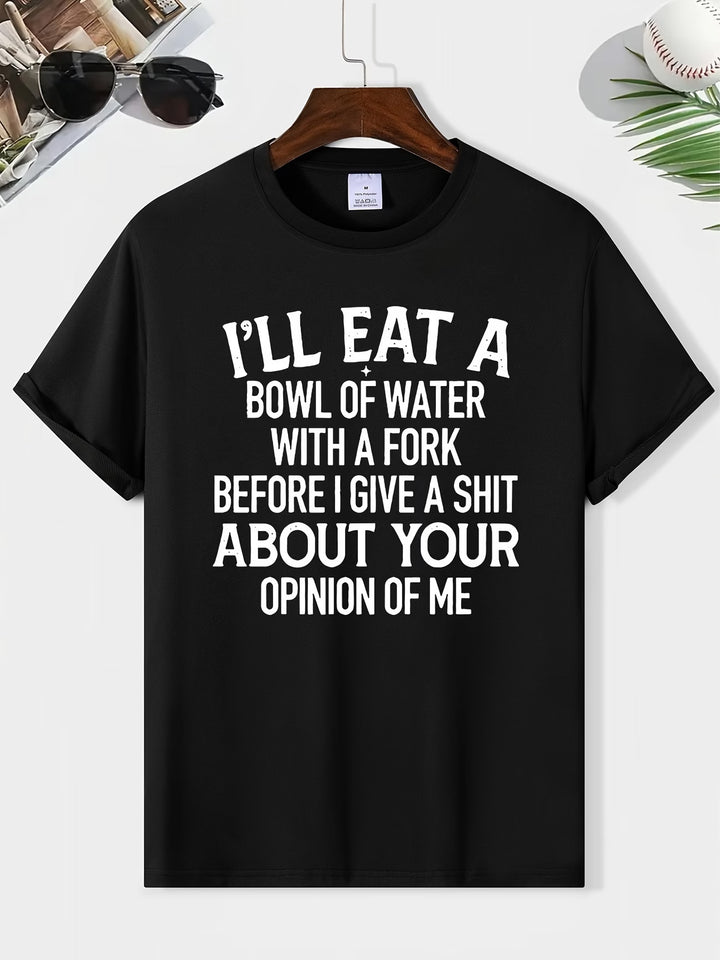 100% Pure Cotton Funny Sarcastic Quote Graphic T-Shirt, Casual Short Sleeve Crew Neck Tee For Men