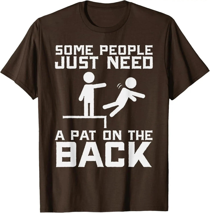 100% Pure Cotton Funny Sarcastic Meme Graphic T-Shirt, "A Pat On The Back" Humor Casual Short Sleeve Tee