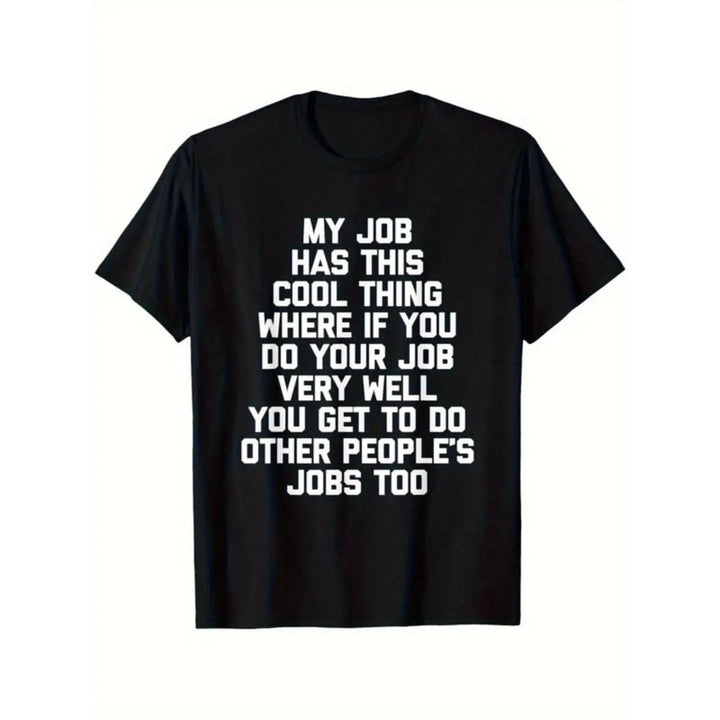 Funny Job Quote Graphic T-Shirt