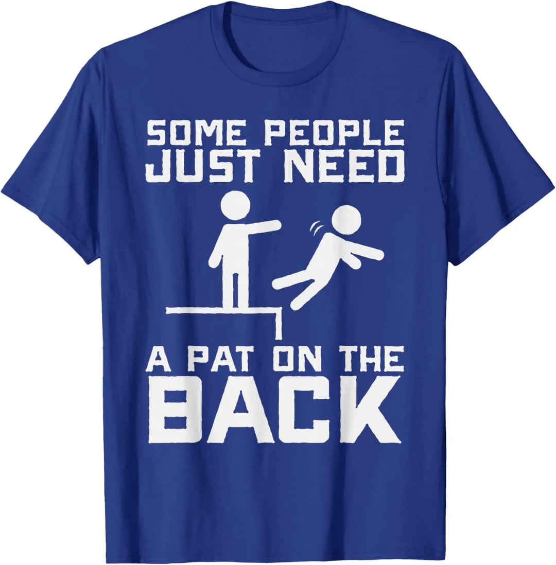 100% Pure Cotton Funny Sarcastic Meme Graphic T-Shirt, "A Pat On The Back" Humor Casual Short Sleeve Tee